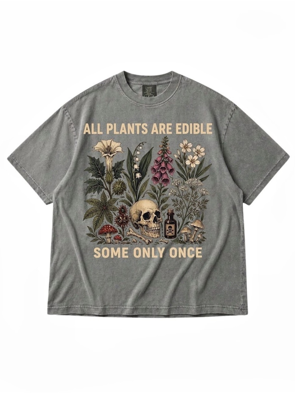 Comfort Colors All Plants Are Edible Some Only Once T-Shirt Pepper
